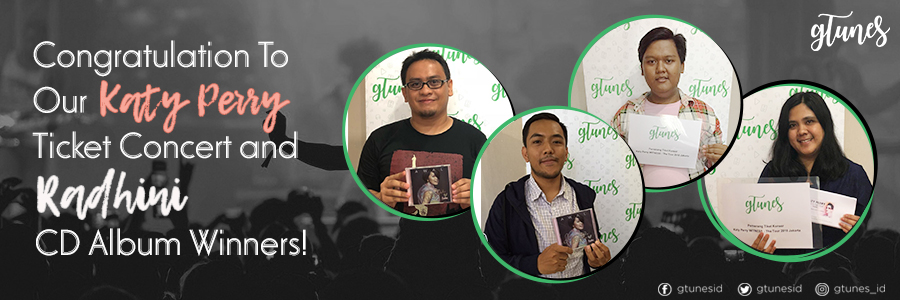 Selamat! Kepada Para Pemenang Tiket Konser Katy Perry & CD Radhini
