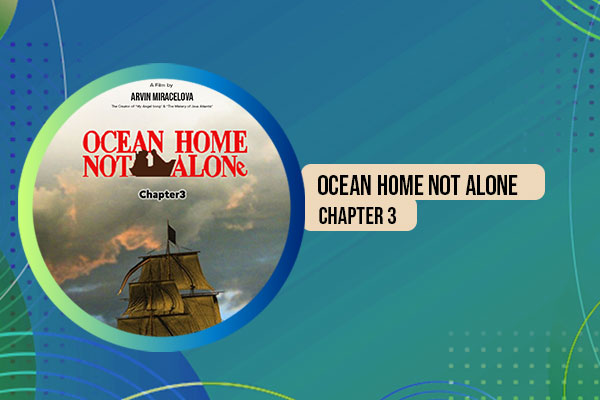 Ocean Home Not Alone Chapter 3