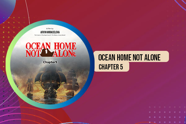 Ocean Home Not Alone Chapter 5